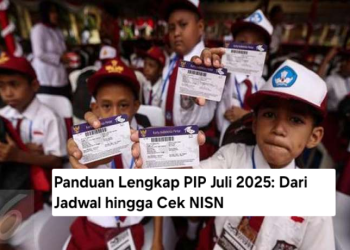 Panduan Lengkap PIP Juli 2025: Dari Jadwal hingga Cek NISN