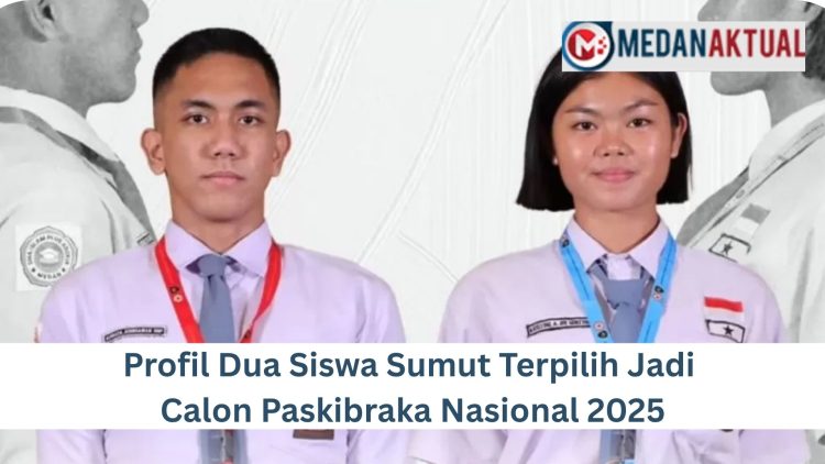Profil Dua Siswa Sumut Terpilih Jadi Calon Paskibraka Nasional 2025