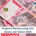 Program Bansos yang Cair Bulan Juli Tahun 2025