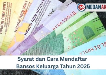 Syarat dan Cara Mendaftar Bansos Keluarga Tahun 2025