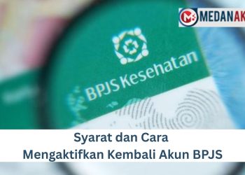 Syarat dan Cara Mengaktifkan Kembali Akun BPJS