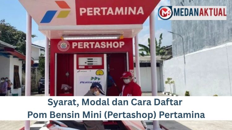 Syarat, Modal dan Cara Daftar Pom Bensin Mini (Pertashop) Pertamina