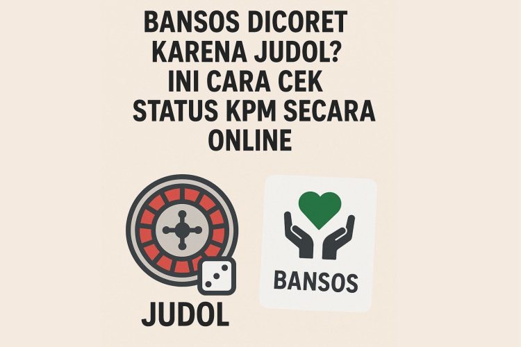 Bansos Dicoret Karena Judol? Ini Cara Cek Status KPM Secara Online
