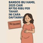 Bansos Ibu Hamil 2025 Cair Rp750 Ribu per Tahap, Ini Cara Daftarnya