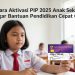 Cara Aktivasi PIP 2025 Anak Sekolah Agar Bantuan Pendidikan Cepat Cair