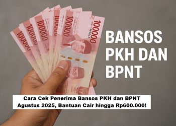 Cara Cek Penerima Bansos PKH dan BPNT Agustus 2025, Bantuan Cair hingga Rp600.000!