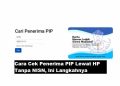 Cara Cek Penerima PIP Lewat HP Tanpa NISN, Ini Langkahnya