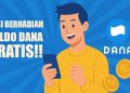 Cara Dapat Saldo DANA Gratis Bulan Agustus, Bisa Klaim Sampai Rp350 Ribu