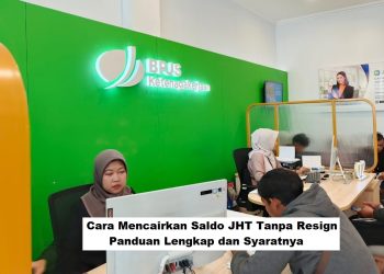 Cara Mencairkan Saldo JHT Tanpa Resign: Panduan Lengkap dan Syaratnya