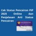 Cek Status Pencairan PIP 2025 Online dan Penjelasan Arti Status Pencairan