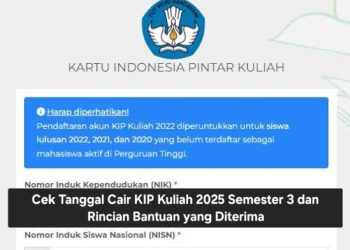 Cek Tanggal Cair KIP Kuliah 2025 Semester 3 dan Rincian Bantuan yang Diterima