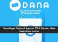 DANA Kaget Terbaru 2 Agustus 2025: Cek dan Klaim Saldo Gratis Hari Ini