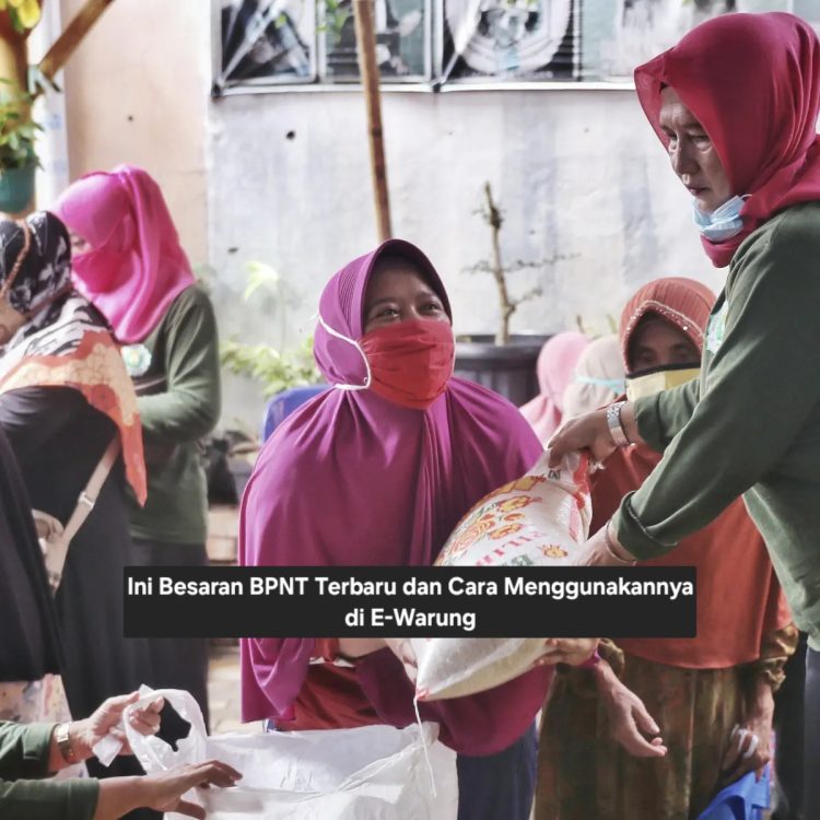 Ini Besaran BPNT Terbaru dan Cara Menggunakannya di E-Warung