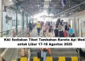 KAI Sediakan Tiket Tambahan Kereta Api Medan untuk Libur Panjang 17 Agustus 2025
