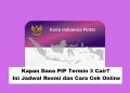 Kapan Dana PIP Termin 3 Cair? Ini Jadwal Resmi dan Cara Cek Online