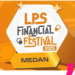 LPS Financial Festival 2025 di Medan: Edukasi Keuangan dan Hiburan dalam Satu Acara