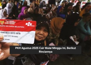 PKH Agustus 2025 Cair Mulai Minggu Ini, Berikut Rinciannya