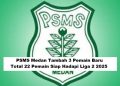 PSMS Medan Tambah 3 Pemain Baru, Total 22 Pemain Siap Hadapi Liga 2 2025