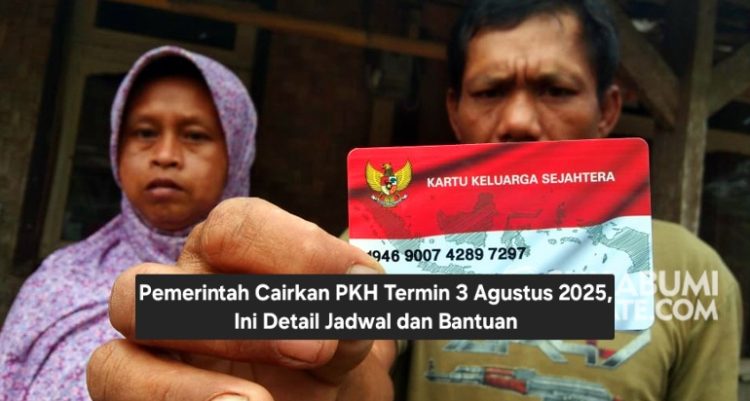 Pemerintah Cairkan PKH Termin 3 Agustus 2025, Ini Detail Jadwal dan Bantuan