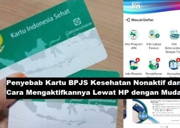 Penyebab Kartu BPJS Kesehatan Nonaktif dan Cara Mengaktifkannya Lewat HP dengan Mudah