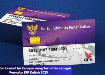 Siapkan Berkasmu! Ini Kampus yang Terdaftar sebagai Penyalur KIP Kuliah 2025