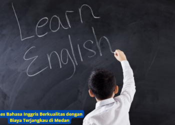 Les Bahasa Inggris Berkualitas dengan Biaya Terjangkau di Medan
