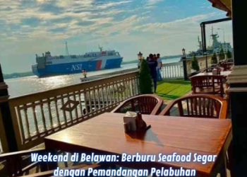Weekend di Belawan: Berburu Seafood Segar dengan Pemandangan Pelabuhan