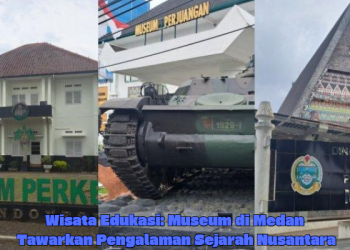 Wisata Edukasi: Museum di Medan Tawarkan Pengalaman Sejarah Nusantara (Dok. Tribun Medan)