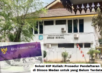 Solusi KIP Kuliah: Prosedur Pendaftaran di Dinsos Medan untuk yang Belum Terdata