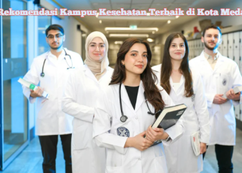 Rekomendasi Kampus Kesehatan Terbaik di Kota Medan