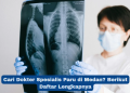 Cari Dokter Spesialis Paru di Medan? Berikut Daftar Lengkapnya