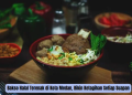 Bakso Halal Terenak di Kota Medan, Bikin Ketagihan Setiap Suapan