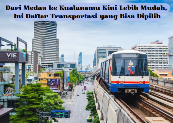 Dari Medan ke Kualanamu Kini Lebih Mudah, Ini Daftar Transportasi yang Bisa Dipilih