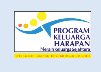 Cek Lokasi dan Cara Ambil Dana PKH 2025 di Kota Medan
