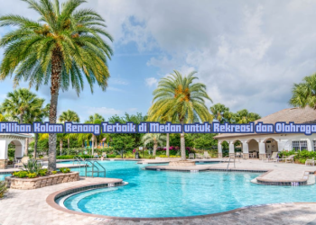 Pilihan Kolam Renang Terbaik di Medan untuk Rekreasi dan Olahraga