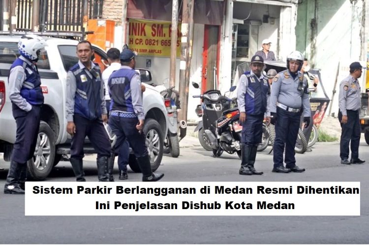 Parkir Berlangganan di Medan Resmi Dihentikan, Ini Penjelasan Dishub Kota Medan