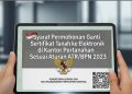 Syarat Permohonan Ganti Sertifikat Tanah ke Elektronik di Kantor Pertanahan Sesuai Aturan ATR/BPN 2023