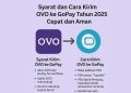 Syarat dan Cara Kirim OVO ke GoPay Tahun 2025 Cepat dan Aman