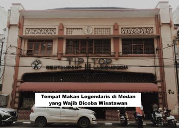 Tempat Makan Legendaris di Medan yang Wajib Dicoba Wisatawan