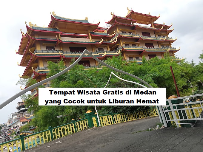 Tempat Wisata Gratis di Medan yang Cocok untuk Liburan Hemat