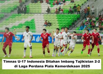 Timnas U-17 Indonesia Ditahan Imbang Tajikistan 2-2 di Laga Perdana Piala Kemerdekaan 2025