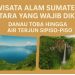 Wisata Alam Sumatera Utara yang Wajib Dikunjungi Danau Toba hingga Air Terjun Sipiso-Piso