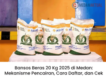 Bansos Beras 20 Kg 2025 di Medan: Mekanisme Pencairan, Cara Daftar, dan Cek KKS