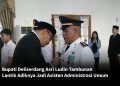 Bupati Deliserdang Asri Ludin Tambunan Lantik Adiknya Jadi Asisten Administrasi Umum