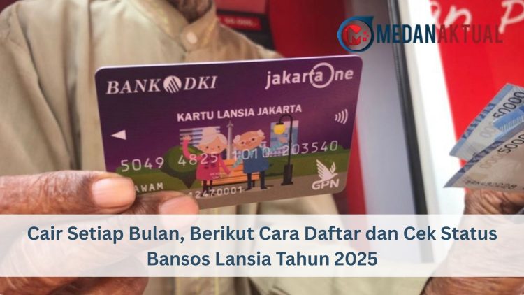 Cair Setiap Bulan, Berikut Cara Daftar dan Cek Status Bansos Lansia Tahun 2025