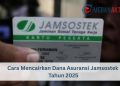Cara Mencairkan Dana Asuransi Jamsostek Tahun 2025