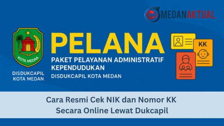 Cara Resmi Cek NIK dan Nomor KK Secara Online Lewat Dukcapil