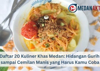 Daftar 20 Kuliner Khas Medan: Hidangan Gurih sampai Cemilan Manis yang Harus Kamu Coba