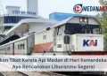 Diskon Tiket Kereta Api Medan di Hari Kemerdekaan, Ayo Rencanakan Liburanmu Segera!