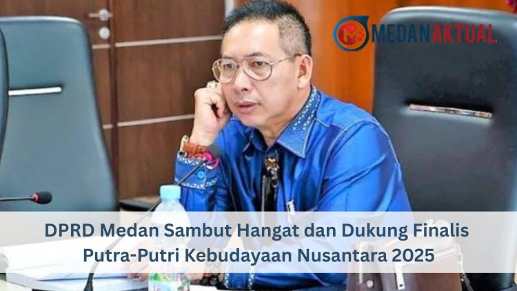 DPRD Medan Sambut Hangat dan Dukung Finalis Putra-Putri Kebudayaan Nusantara 2025